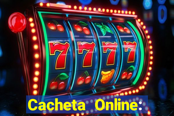 Cacheta Online: Jogo de Cartas